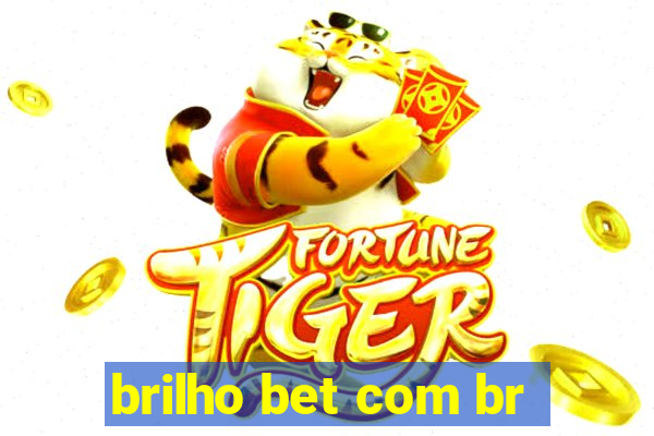 brilho bet com br